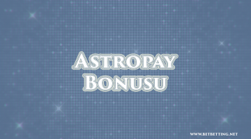 astropay bonusu
